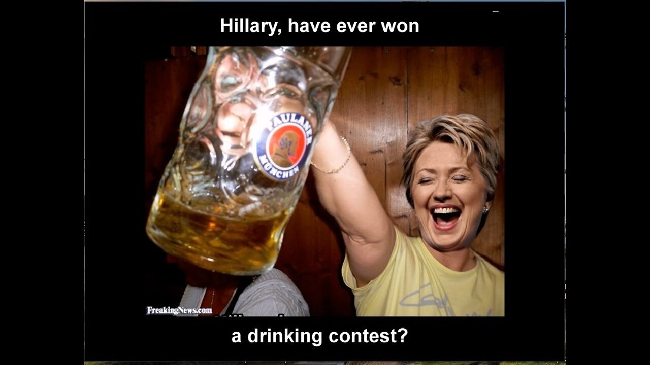 Hillary, Have You Ever Won A Drinking Contest?