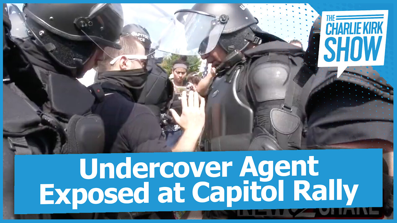 Undercover Agent Exposed at Capitol Rally