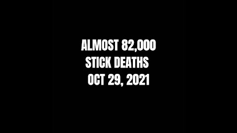 Almost 82,000 deaths from THE STICK