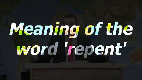 Meaning of the word 'repent'