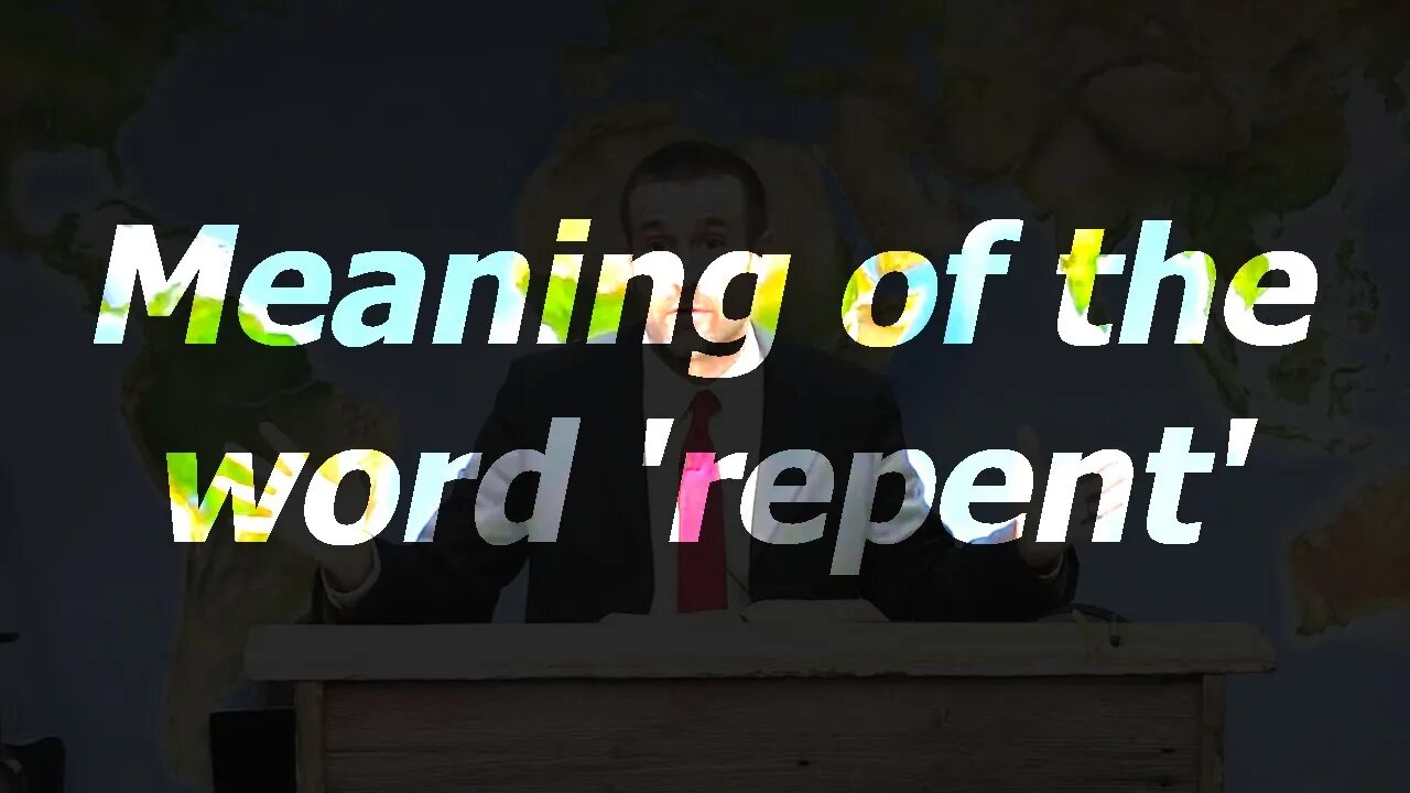 Meaning of the word 'repent'