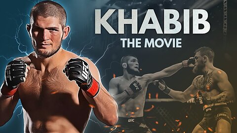 Khabib - The Movie