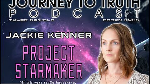 EP 264 - Jackie Kenner: Project Starmaker - "If this were really happening, we would know about it."