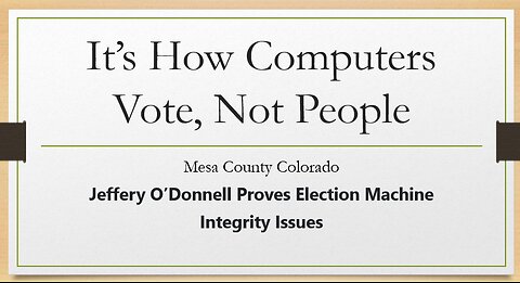 Proof Of Mesa Colorado Machine Issues 2020 Election - Jeffery O'Donnell On Mike Lindell Show