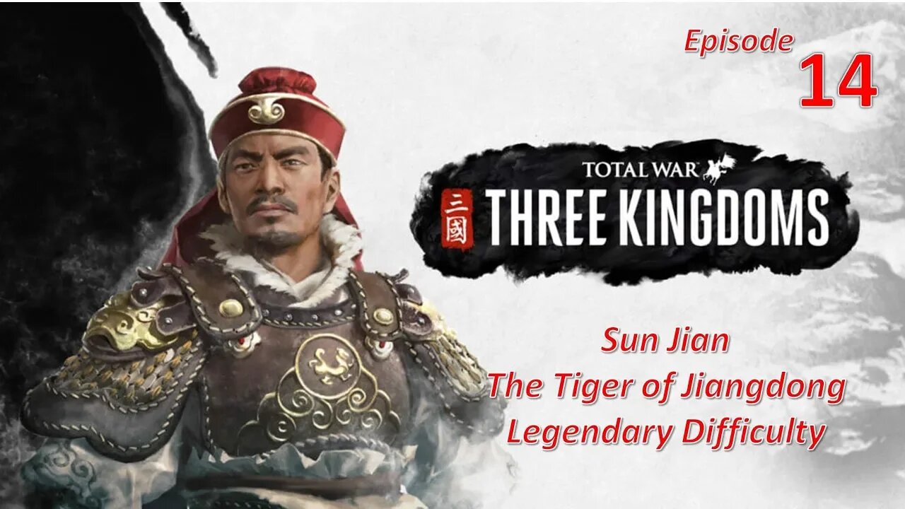 Defending the North l Total War: Three Kingdoms l Sun Jian - Legendary l EP14