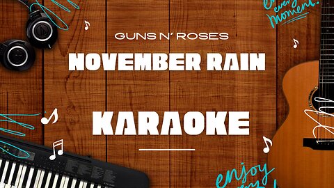 November Rain - Guns N' Roses♬ Karaoke