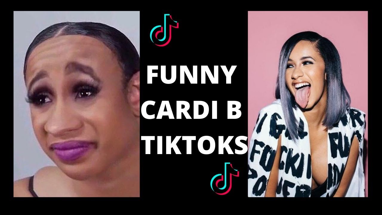 Cardi B Funny TIKTOKS