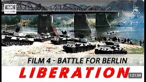 Liberation, Film 4: The Battle for Berlin | WAR MOVIE | FULL MOVIE English Subtitles