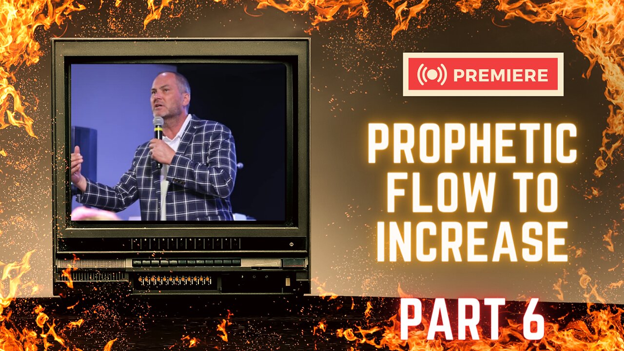 Prophetic Flow to Increase Part 6