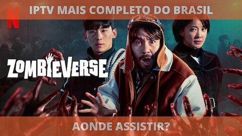 Aonde assistir a série ZUMBIVERSO