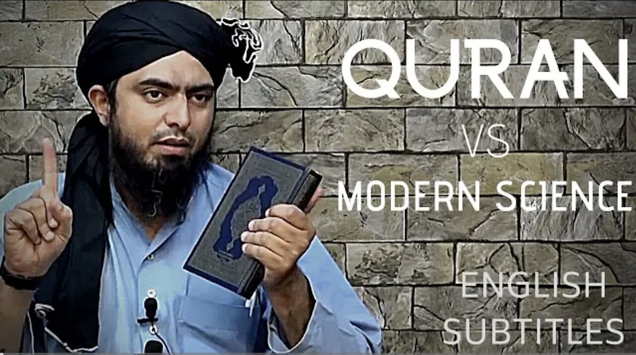QURAN VS MODERN SCIENCE - REPLY TO NON-MUSLIMS - By Engineer Muhammad Ali Mirza [ISLAM AND SCIENCE]