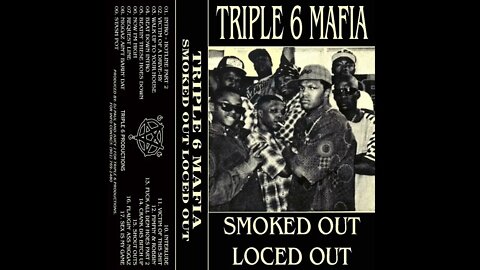 Triple-6 Mafia - Smoked Out Loced Out (Full Demo)