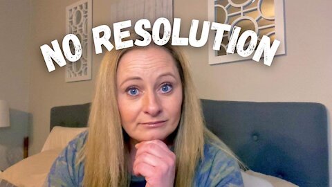 Why I don’t make New Years resolutions