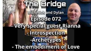 The Bridge With Nick and Dylan and Rianna episode 072