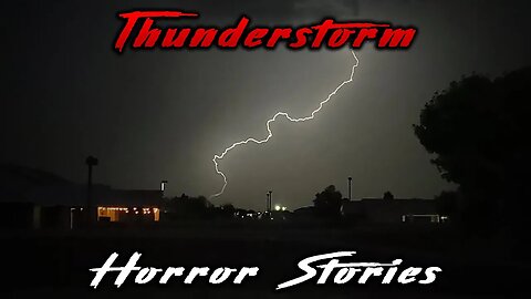 3 Disturbing REAL Thunderstorm Horror Stories