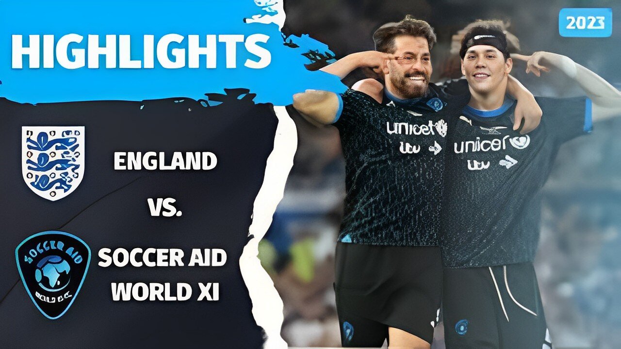 Soccer Aid for UNICEF 2023 | OFFICIAL Match Highlights