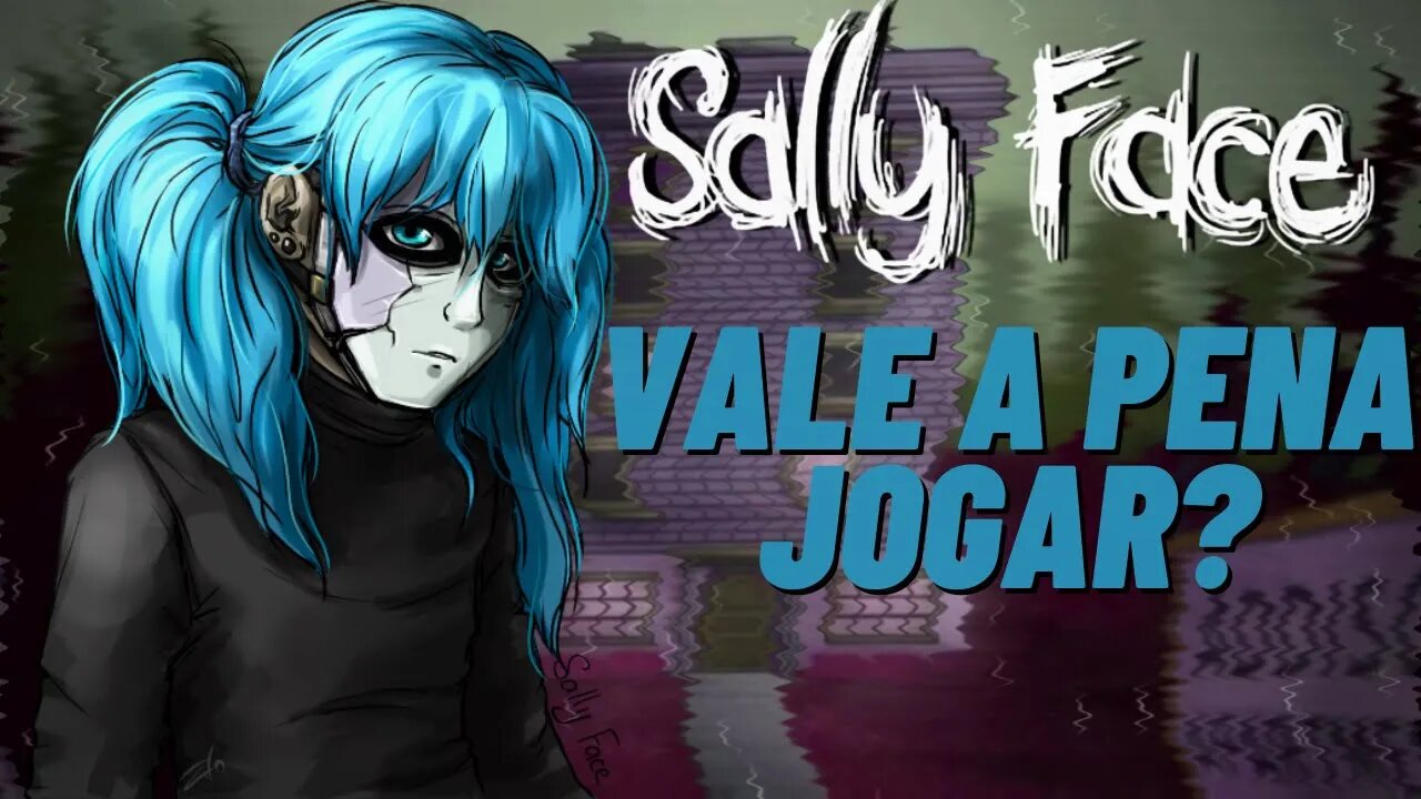 Sally Face - Vale a Pena Jogar? [Análise Completa]