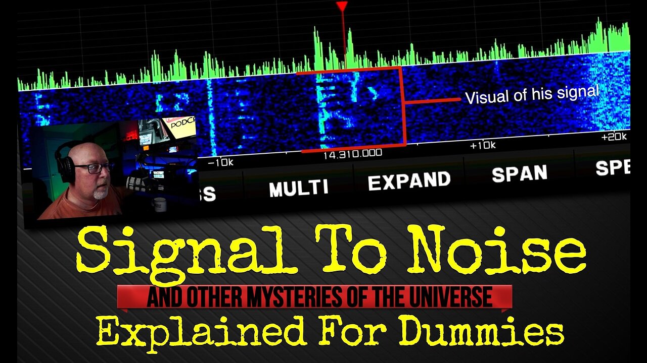 Signal to Noise Explained in plain English. | Ham Radio For Dummies K6UDA Radio