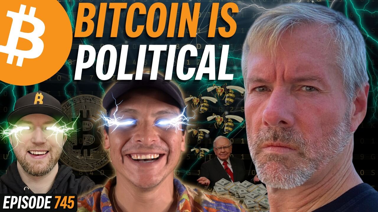 MICHEAL SAYLOR: “Bitcoin is Politically Correct” | EP 745