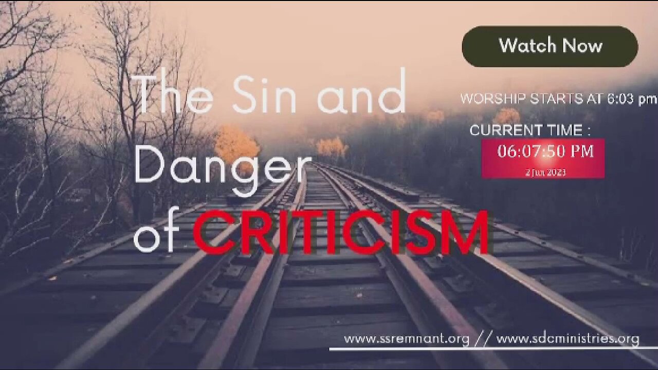 Sabbath worship services: the sin & danger of criticism