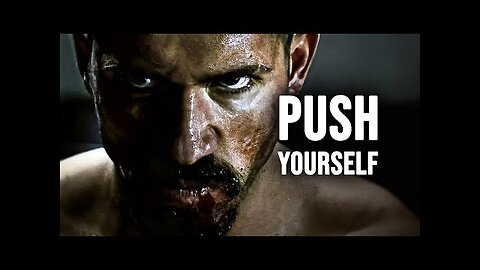 PUSH YOURSELF - Motivational Speech