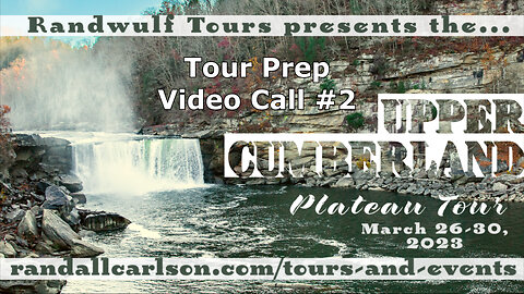 Upper Cumberland Plateau Randwulf Tour '23 - Group Prep Call #2