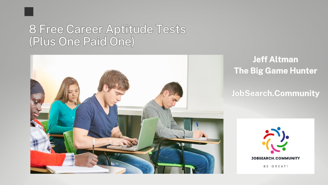 8 Free Career Aptitude Tests (Plus One Paid One)