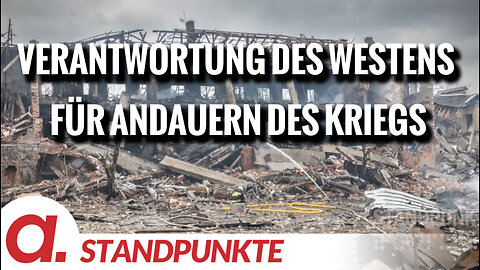 Die Verantwortung des Westens für das Andauern des Ukrainekriegs | Von Bernd Murawski