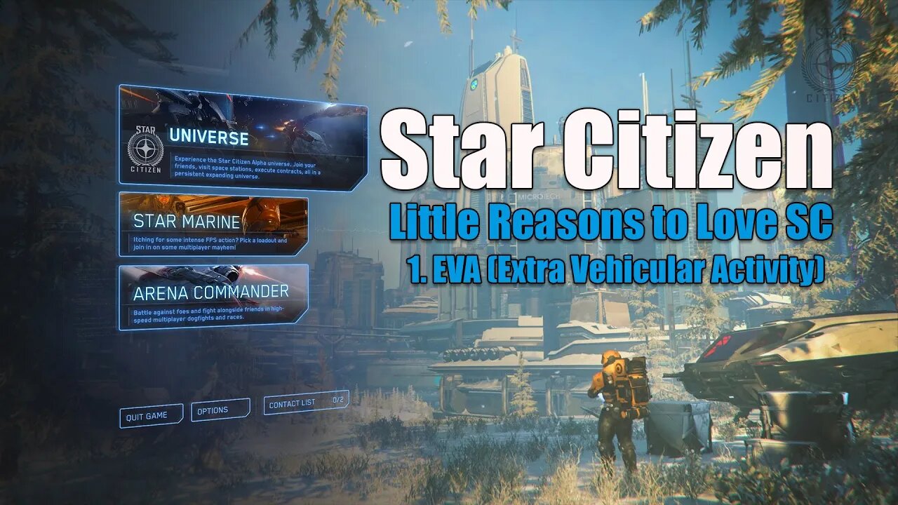 Star Citizen / Little Reasons to Love SC / EVA