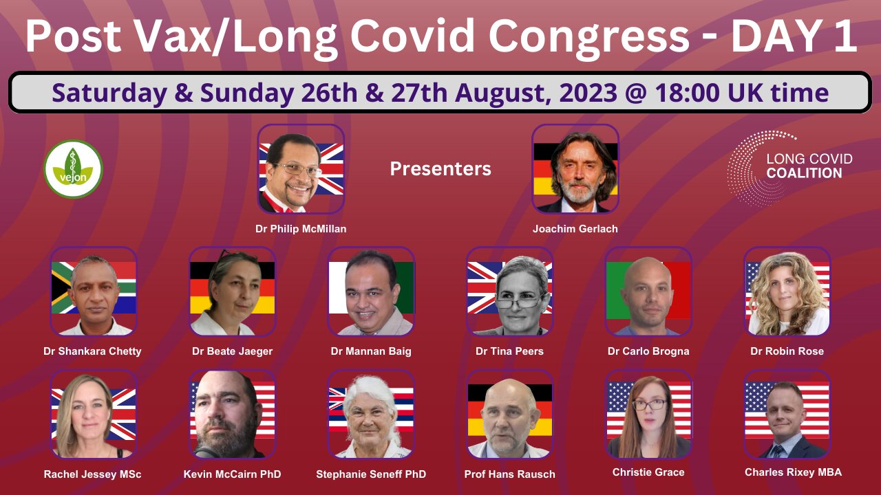 DAY 1 - Post Vax/Long Covid Congress - The Silent Disaster, SAT 26th AUG 2023