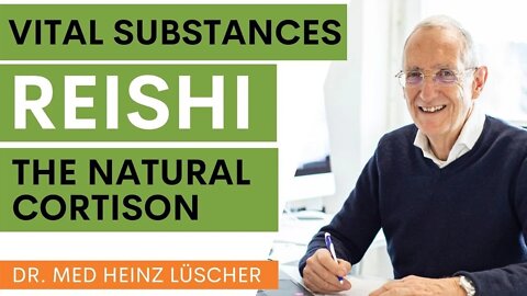 Vital substances: Reishi - the natural cortisone alternative