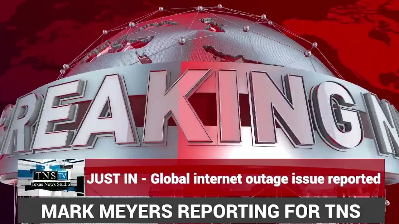 DEVELOPING: Global Internet OUTAGE Reported--Especially Asia/Africa