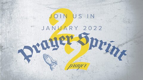 Prayer Sprint 22 -Thurs Jan 13