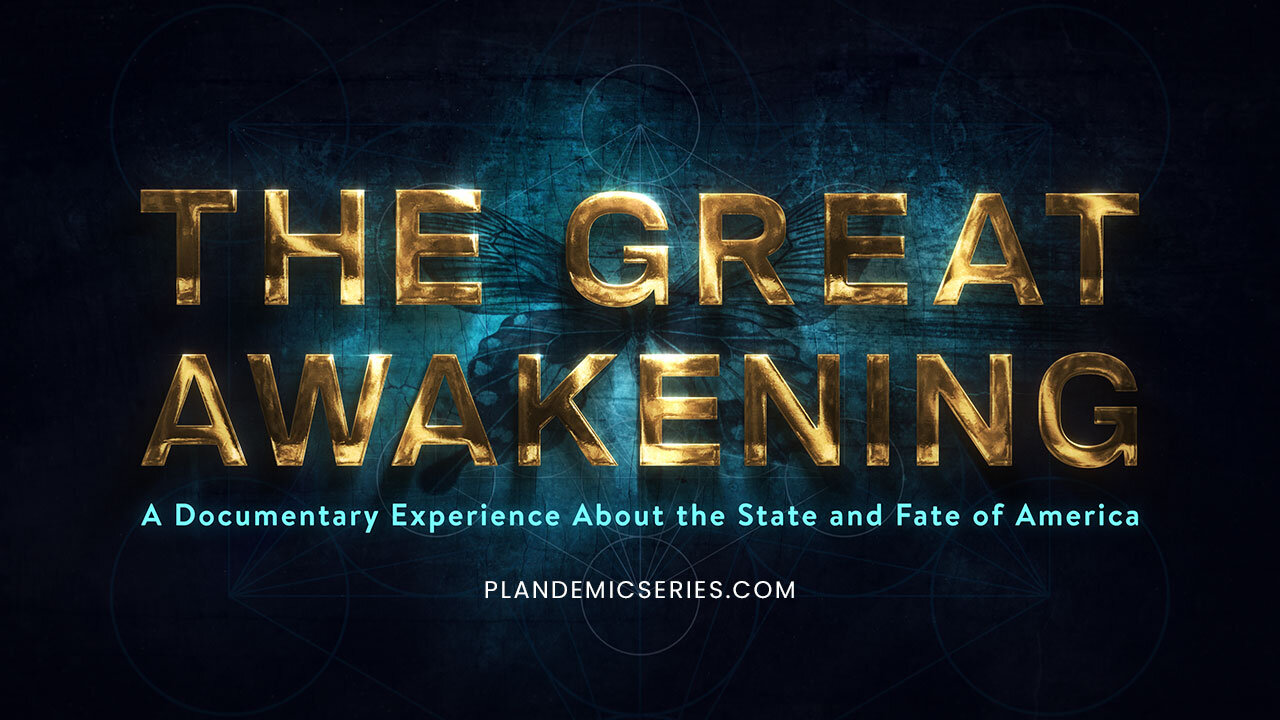 Plandemic 3 The Great Awakening - OFFICIAL FULL MOVIE