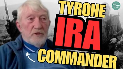 ROBBING BANKS & AMBUSHING BRITISH SOLDIERS for the IRA | Brendan Hughes (East Tyrone PIRA Commander)