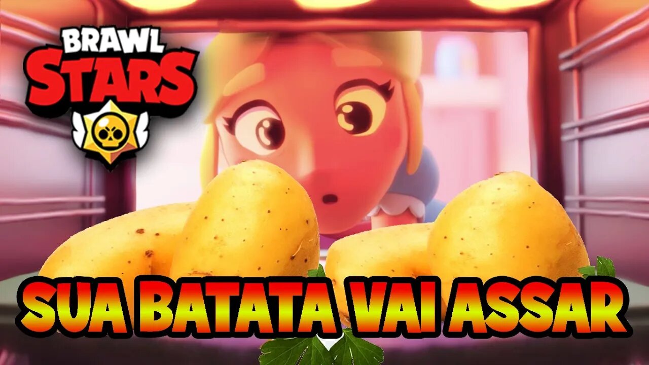 Brawl Stars - Ao vivo - Sua batata vai assar