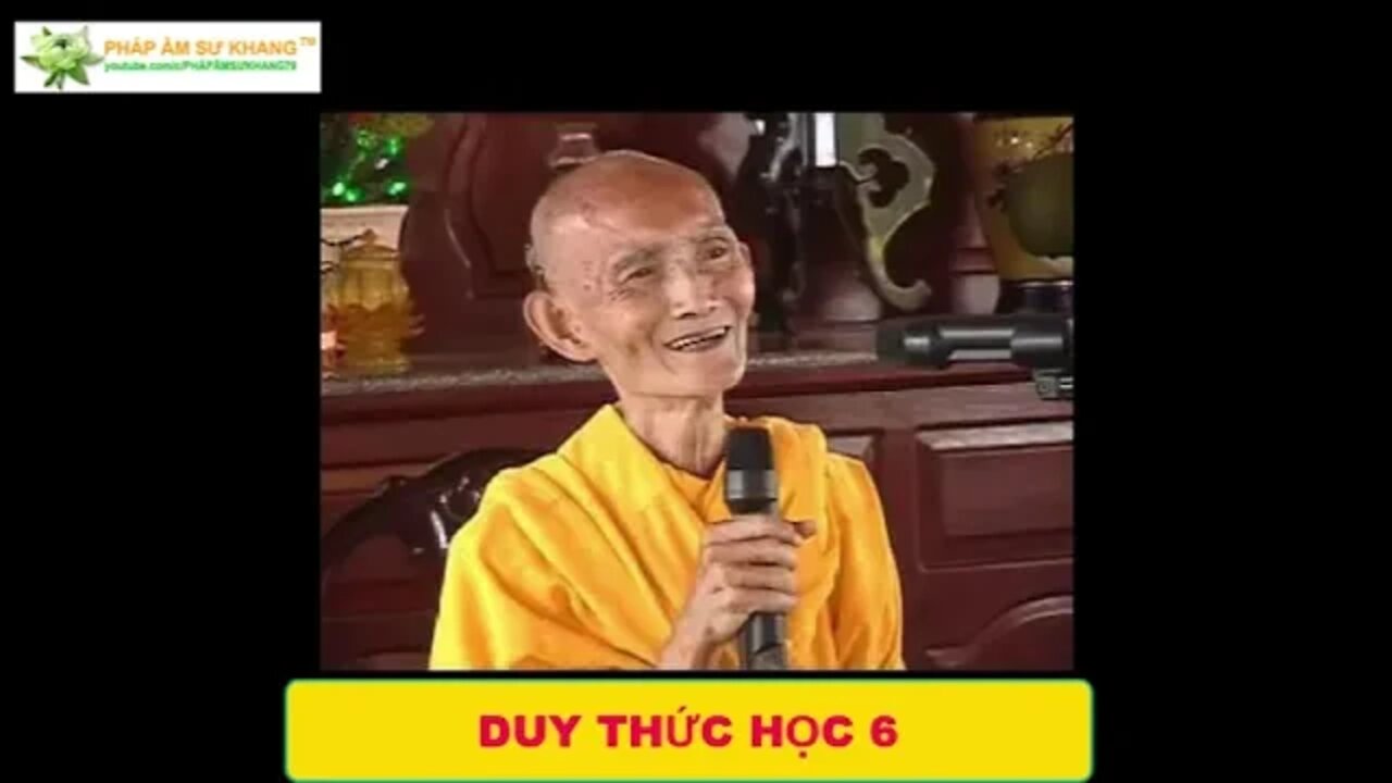 SƯ GIÁC KHANG GIẢNG DUY THỨC P6