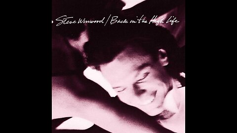 Steve Winwood - Higher Love