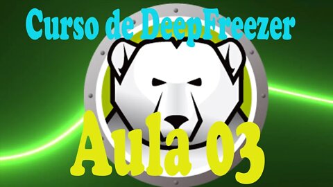 Curso de DeepFreezer- Aula 03 testar o Deep Freezer