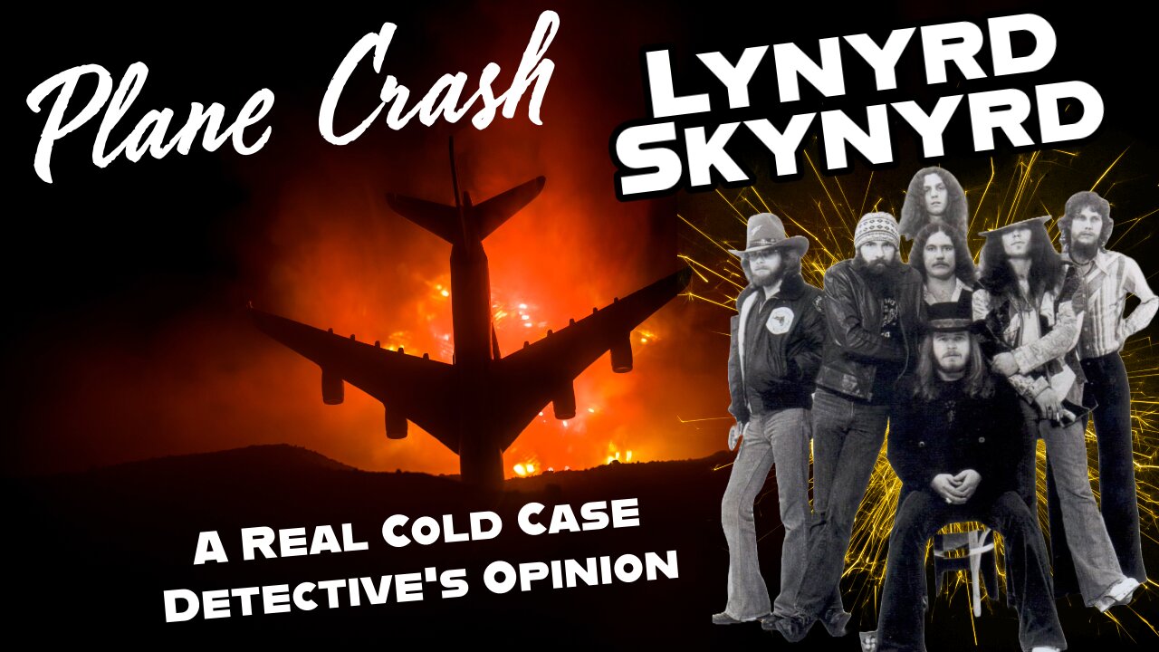 Lynyrd Skynyrd Plane Crash | Renowned Cold Case Detective Ken Mains Gives His Opinion