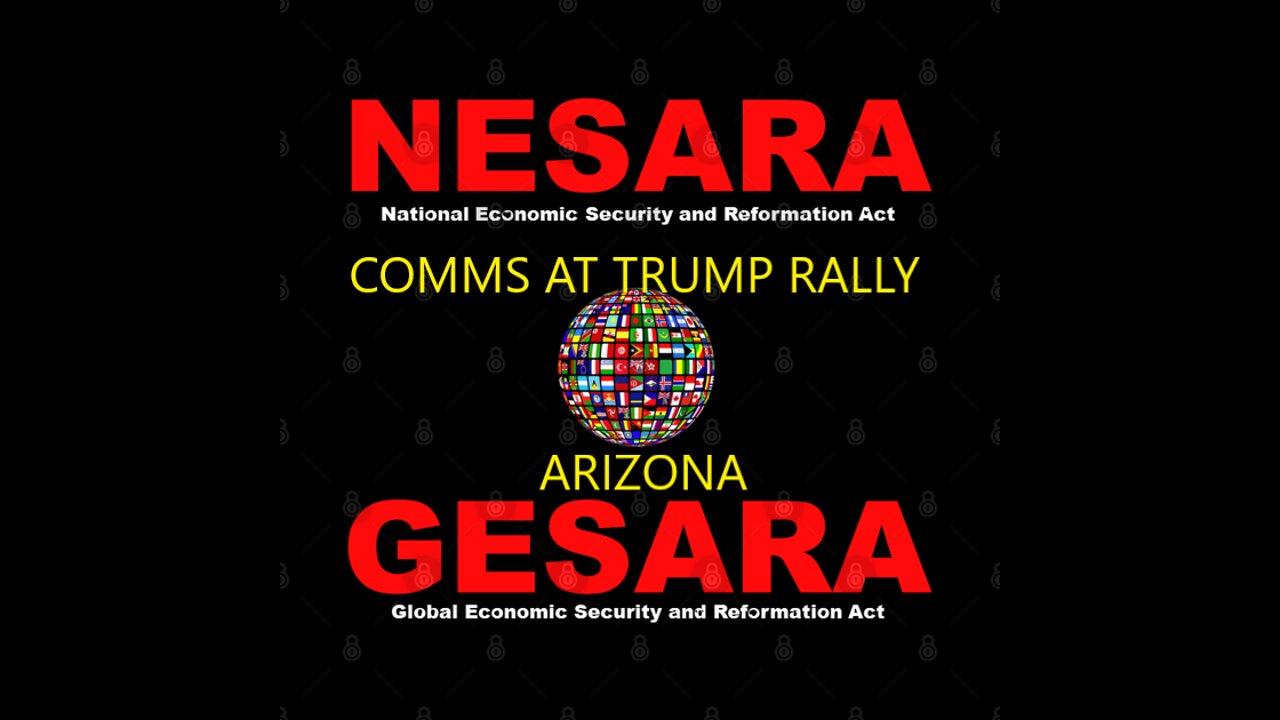 NESARA GESARA Comms at Trump Rally Arizona