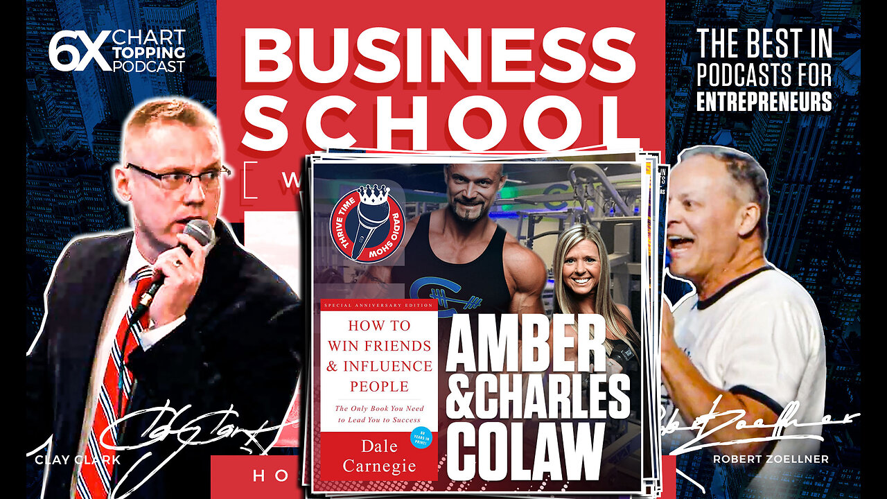 Business | How to Apply How to Win Friends and Influence People (with Amber and Charles Colaw)