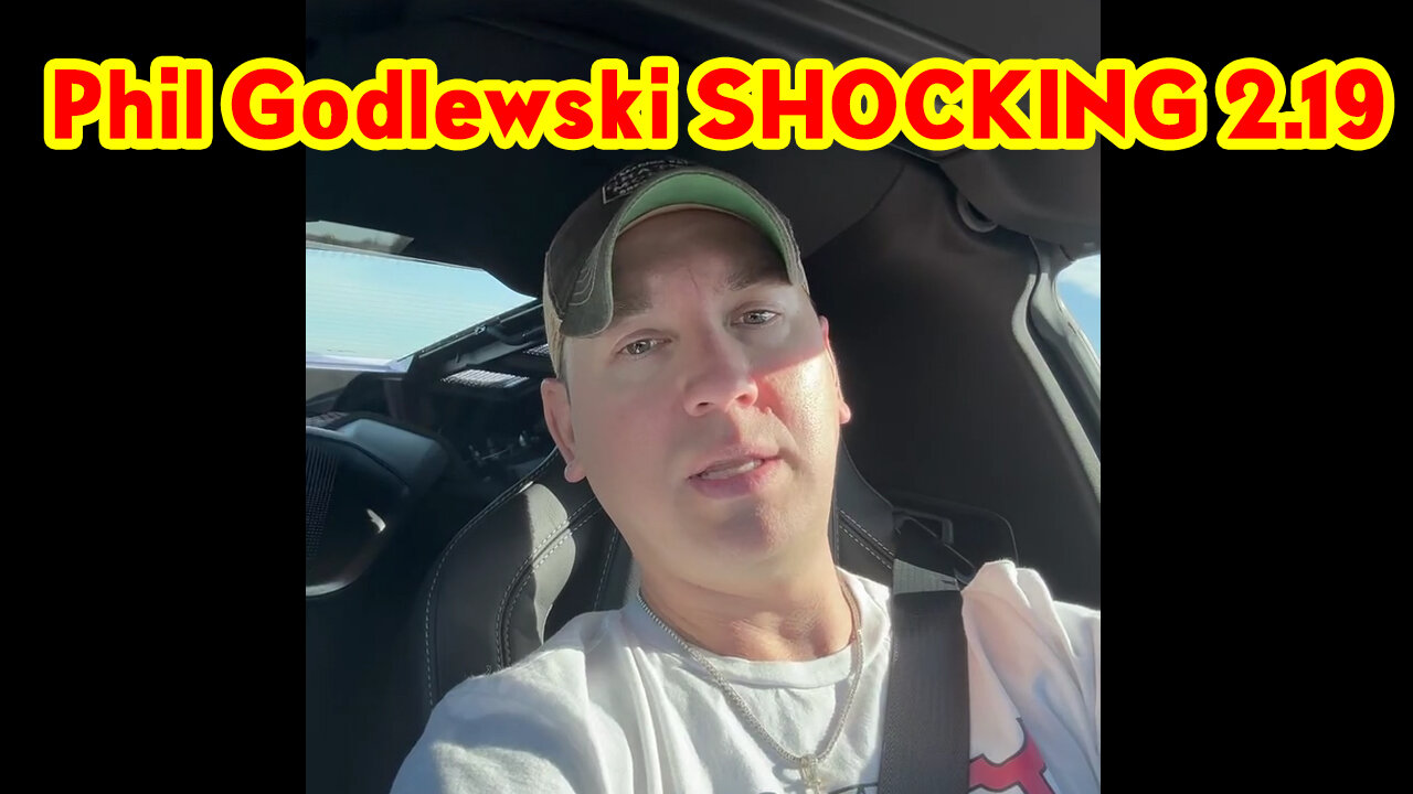 Phil Godlewski SHOCKING 2.19.23