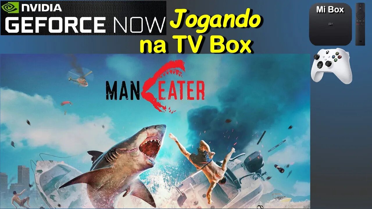 Maneater na TV Box pela GeForce Now