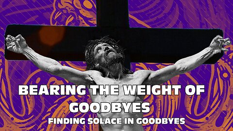 Bearing the Weight of Goodbyes Finding Solace in Death