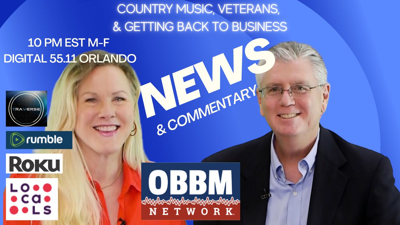 Country Music, Veterans, & Getting Back to Business! OBBM Network News