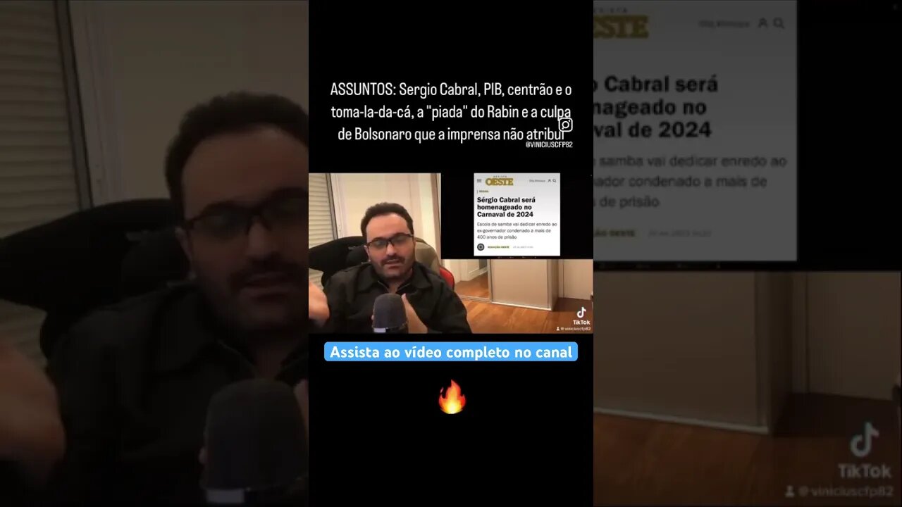 ASSUNTOS: Sergio Cabral, PIB, centrão e o toma-la-da-cá