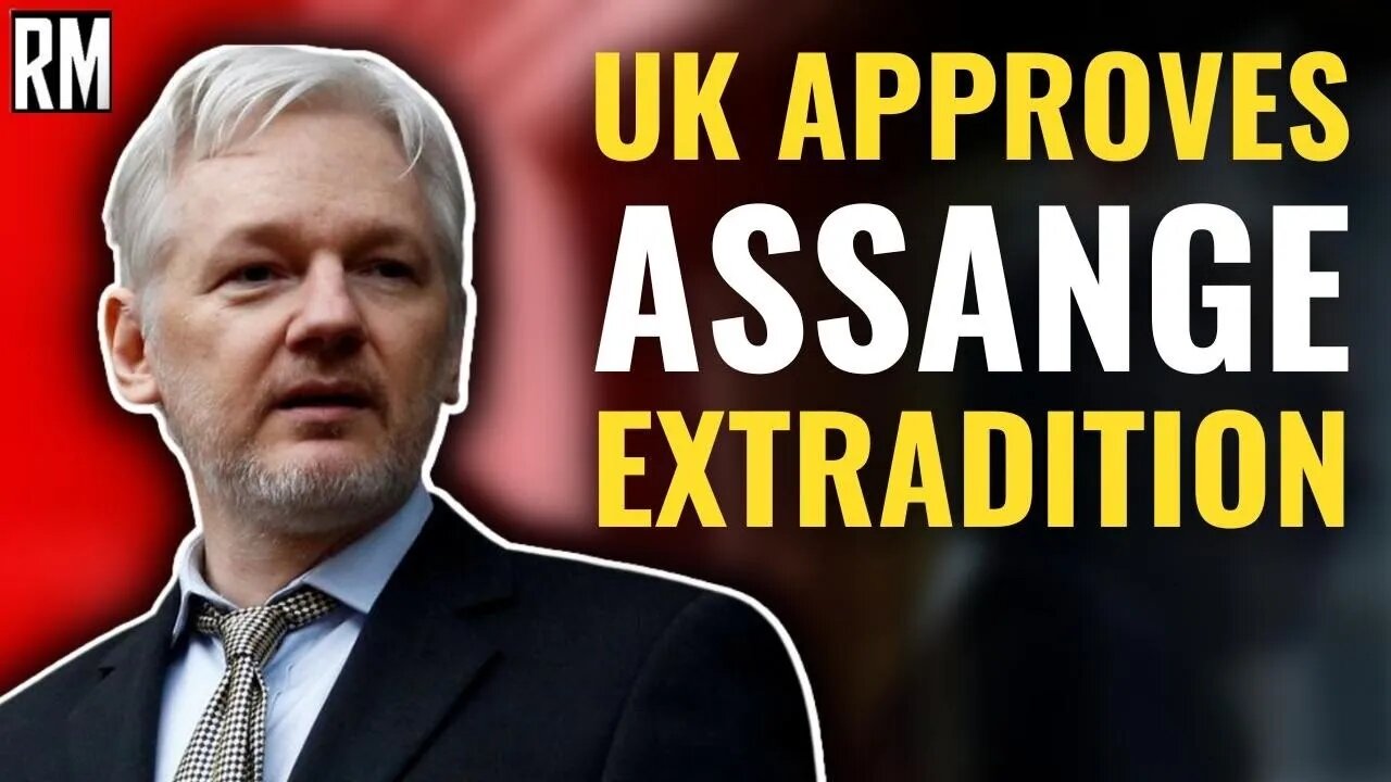 UK APPROVES ASSANGE EXTRADITION