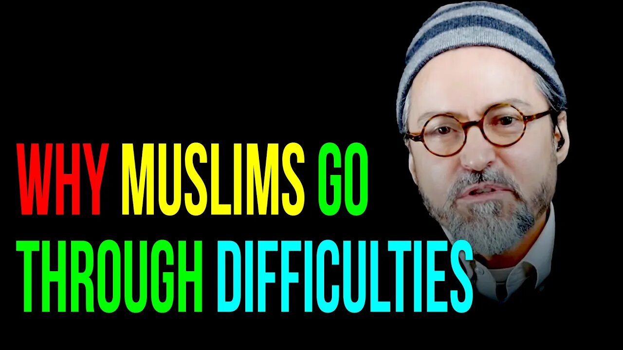 Why Muslims Go Through Problems & Difficulties | Shaykh Hamza Yusuf | Islamic Motivational Speech