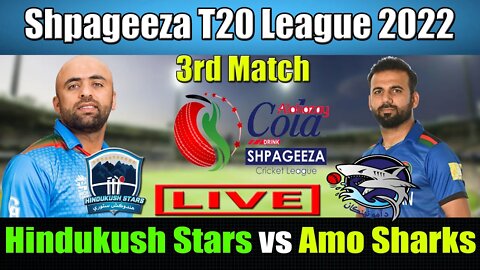 Shpageeza Cricket League Live ,Hindukush Stars vs Amo Sharks t20 live , 3rd match live score